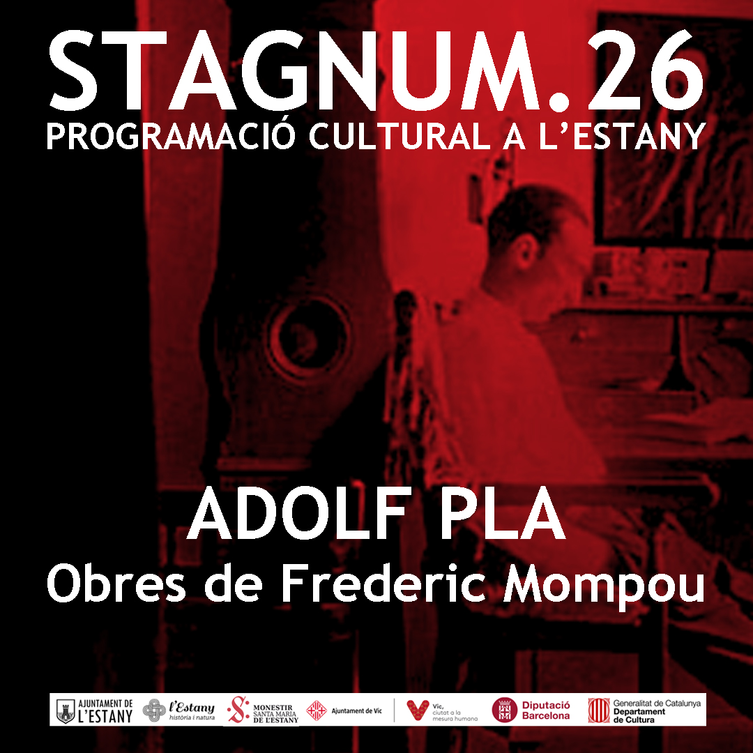 Stagnum.26: Adolf Pla interpreta Frederic Mompou 